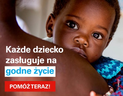 UNICEF Polska - Ratowanie życia dzieci
