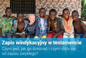 UNICEF Polska / Zapis windykacyjny w testamencie – czym jest, jak go dokonać i czym różni się od zapisu zwykłego?
