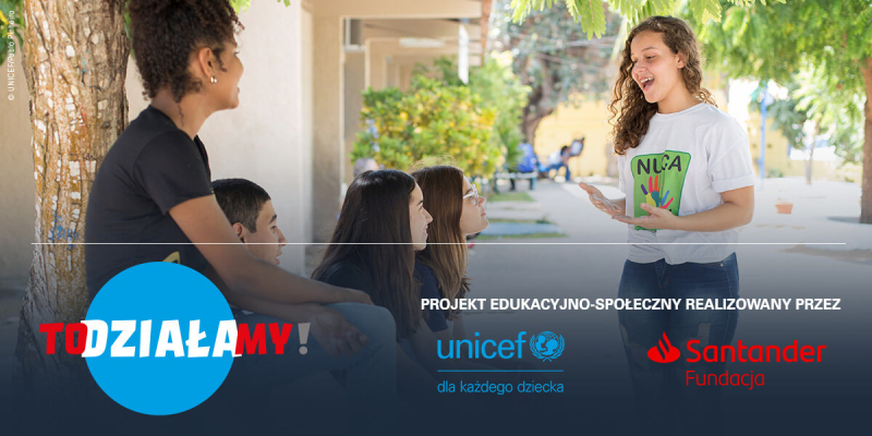 UNICEF Polska - TO(działa)MY!