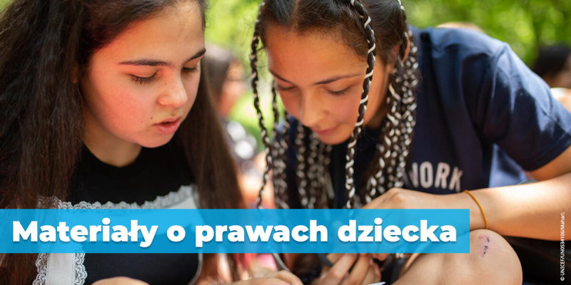 UNICEF Polska - Materiały edukacyjne - prawa dziecka.jpg